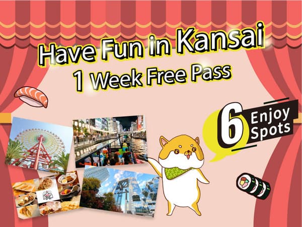 [For Adults & Children / Select From 6 Facilities] Enjoy Kansai at a Great Price! 7-Day Kansai Pass