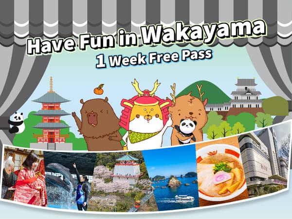 [For Both Adults & Children] [7 Days] Have Fun in Wakayama Pass